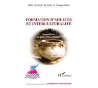 Formation d'adultes et interculturalité Innovations en pays francophones - Altay Manço - L'harmattan - broché - Essai