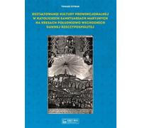 Formation de la culture provinciale dans les sanctuaires mariaux catholiques des régions frontalières du sud-est de l'ancienne République polono-lituanienne