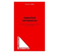 Formation Déformation - Les Miroirs Du Développement Personnel