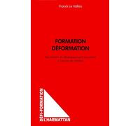Formation Déformation - Les Miroirs Du Développement Personnel