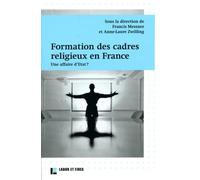 Formation des cadres religieux en France: Une affaire d'Etat ?