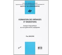 Formation des ménages et migration : Analyse biographique de trois générations espagnoles