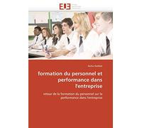 formation du personnel et performance dans l'entreprise: retour de la formation du personnel sur la performance dans l'entreprise
