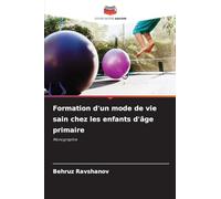 Formation d'un mode de vie sain chez les enfants d'âge primaire