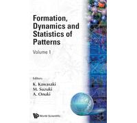 Formation, Dynamics and Statistics of Patterns