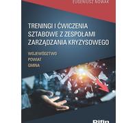 Formation et exercices du personnel avec des équipes de gestion de crise - Eugeniusz Nowak (Akademische Lehrbücher, Staat, Politik, Macht auf Polnisch)