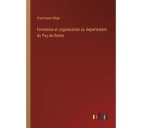 Formation Et Organisation Du Département Du Puy-De-Dome