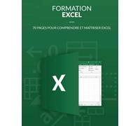 formation excel pour comprendre et maîtriser excel: Pour les débutant