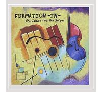 Formation-in- - Colours and The Shapes [Import]