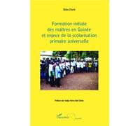 Formation initiale des maîtres en Guinée – Enjeux de la scolarisation primaire universelle