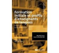 Formation initiale et profils d'enseignants de langues Jean-Louis Chiss (Postface), Mariella Causa (Auteur)