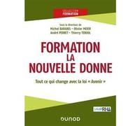 Formation : la nouvelle donne Michel Barabel (Auteur), Olivier Meier (Auteur), André Perret (Auteur), Thierry Teboul (Auteur)