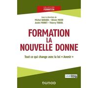 Formation : la nouvelle donne Michel Barabel (Auteur), Olivier Meier (Auteur), André Perret (Auteur), Thierry Teboul (Auteur)