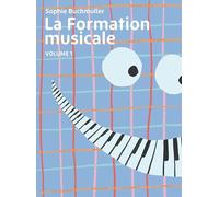 Buchmuller Sophie - La Formation Musicale Vol.1