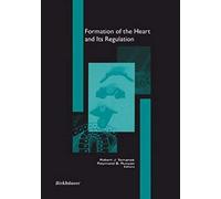 Formation Of The Heart And Its Regulation