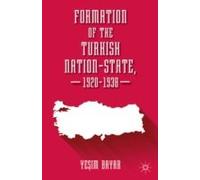 Formation Of The Turkish Nation-State, 1920-1938