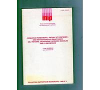 Formation Permanente - Initiale Et Continue - Des Instituteurs Aux Didactiques De L'histoire, Géographie, Sciences Sociales Par La Recherche
