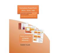 Formation PowerPoint 2013 / 2016 /365: Apprendre rapidement avec des exercices guidés et PowerPoint n’aura plus de secret pour vous.