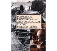 Formation Processes of the Archaeological Record