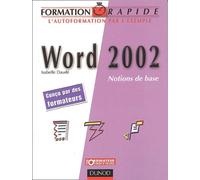 Formation rapide Word 2002 : Notions de bases