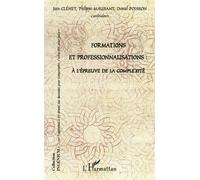 Dominique Groux – Formations et professionnalisations : à l'épreuve de la complexité – Broché