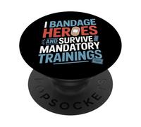 Formations obligatoires « I Bandage Heroes and Survive » (infirmière VA) PopSockets PopGrip Adhésif
