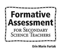 Formative Assessment For Secondary Science Teachers
