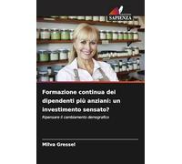 Formazione continua dei dipendenti più anziani: un investimento sensato?
