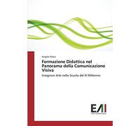 Formazione Didattica Nel Panorama Della Comunicazione Visiva