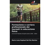 Formazione E Carriera Professionale Dei Laureati In Educazione Fisica
