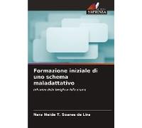 Formazione Iniziale Di Uno Schema Maladattativo