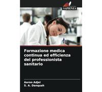 Formazione medica continua ed efficienza del professionista sanitario