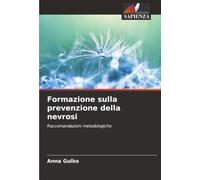 Formazione sulla prevenzione della nevrosi: Raccomandazioni metodologiche