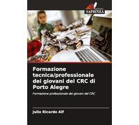 Formazione tecnica/professionale dei giovani del CRC di Porto Alegre