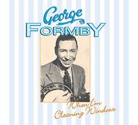 Formby, George - When I'm Cleaning Windows