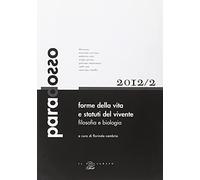 Forme della vita e statuti del vivente. Filosofia e biologia