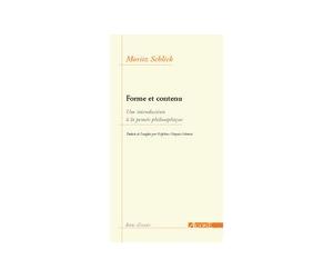 Forme et Contenu Une Introduction a la Pensée Philosophiq - Moritz Schlick - Agone - broché - Essai