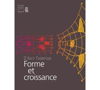 Forme et Croissance - D'Arcy Thompson - Seuil - Livre