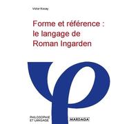 Forme Et Référence : Le Langage De Roman Ingarden