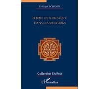 Forme et substance dans les religions - Frithjof Schuon - L'harmattan - broché - Etude