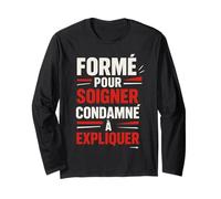 Forme pour Soigner Condamner A Expliquer Humour Manche Longue