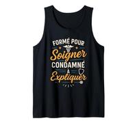 Formé pour soigner Le condamné à Expliquer l'humour Débardeur