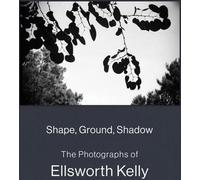 Forme, sol, ombre : les photographies d'Ellsworth Kelly
