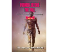 FORMED BEFORE THE FALL: Erick Erikson, Adam, and the Psychology of Divine Design