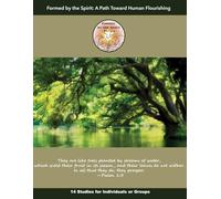 Formed by the Spirit: A Path Toward Human Flourishing