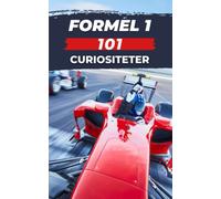 Formel 1 - 101 Curiositeter: F1 Bok (Formula 1 - 101 Curiosidades) (Swedish Edition)