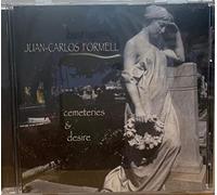 Formell, Juan-Carlos - Cemeteries & Desire
