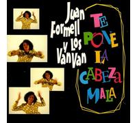 Formell,Juan Y Los Van Van - Te Pone la Cabeza Mala [Import]