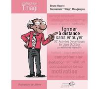 Former à distance sans ennuyer: 30+ Activités Dynamiques En Ligne (ADELs) pour webinaires interactifs