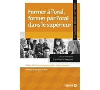 Former à l’oral, former par l’oral dans le supérieur - Jacques Crinon - De Boeck Supérieur - broché - Guide